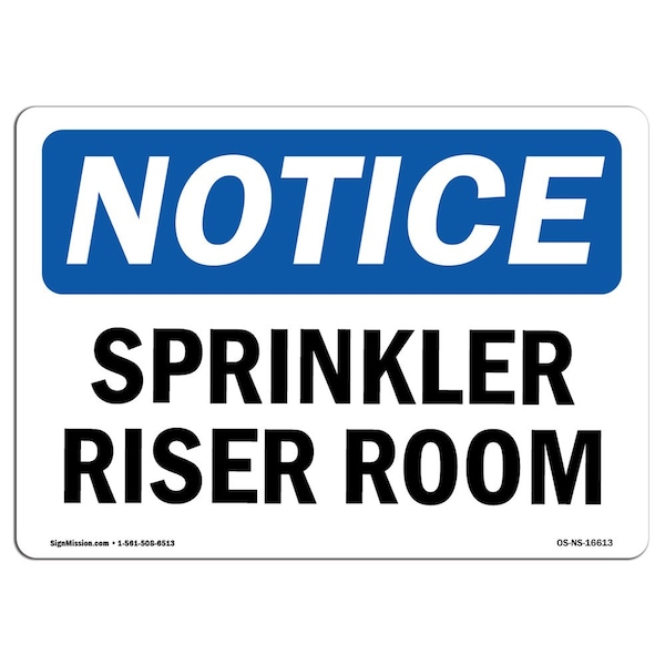 Safety Sign, OSHA Notice, 3.5" Height, NOTICE Sprinkler Riser Room Sign, Landscape, 10PK